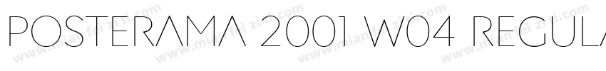 Posterama 2001 W04 Regular字体转换
